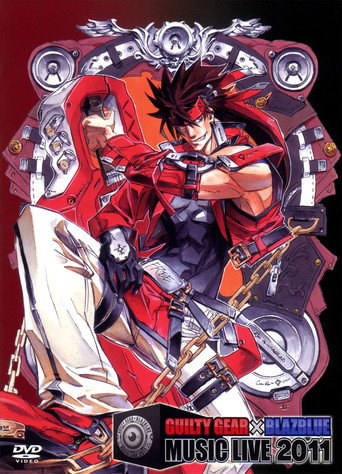 GUILTY GEAR × BLAZBLUE MUSIC LIVE 2011 movie poster