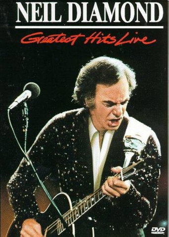Neil Diamond: Greatest Hits Live movie poster