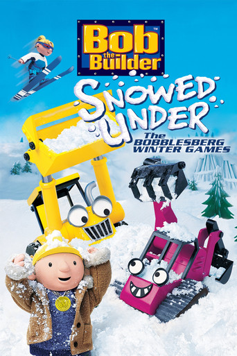 Bob the Builder: Snowed Under - The Bobblesberg Winter Games movie poster