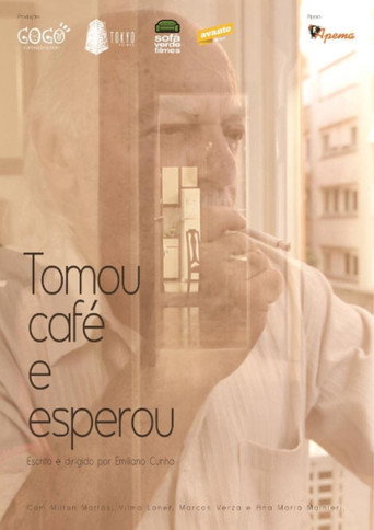 Tomou Café e Esperou movie poster