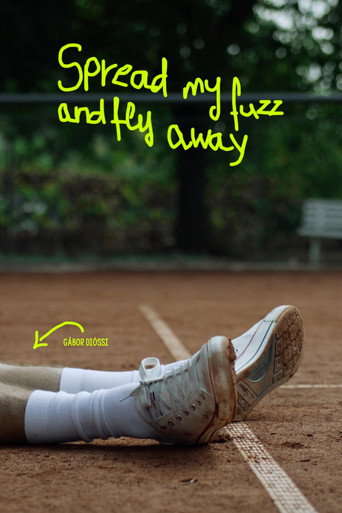 Spread My Fuzz and Fly Away movie poster