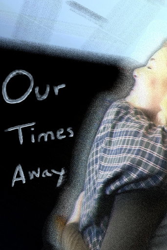 Our Times Away movie poster