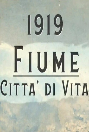 1919 - Fiume, Città di Vita movie poster