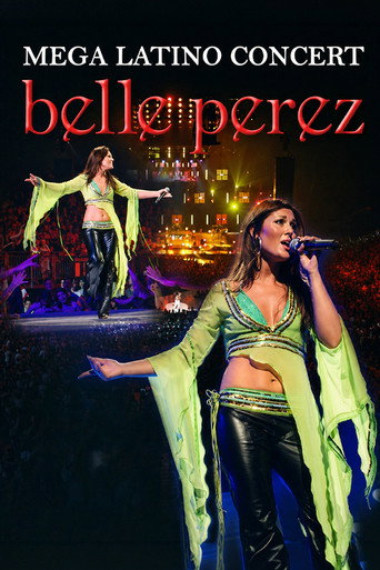 Belle Perez: Mega Latino Concert - Sportpaleis Antwerpen movie poster