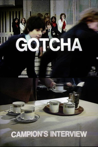 Gotcha / Campion's Interview movie poster