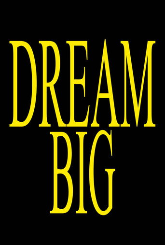 DREAM BIG movie poster