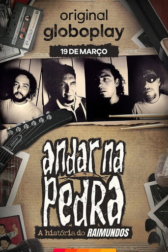 Andar na Pedra: A História do Raimundos movie poster