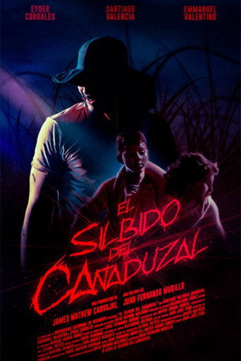 El Silbido del Cañaduzal movie poster