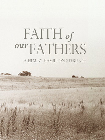 Faith of Our Fathers, a film by Hamilton Sterling movie poster