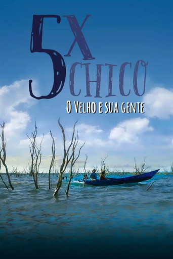 5x Chico: O Velho e sua Gente movie poster