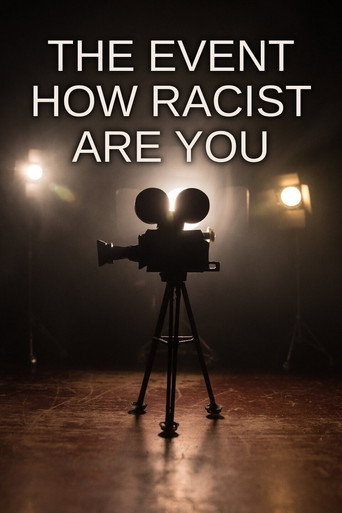 The Event: How Racist Are You? movie poster