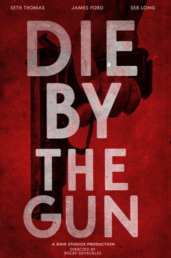 Die by the Gun movie poster