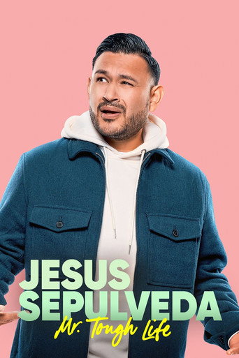 Entre Nos Presents: Jesus Sepulveda: Mr. Tough Life movie poster