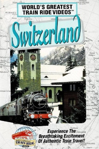 World's Greatest Train Ride Videos: Switzerland movie poster