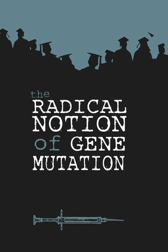 The Radical Notion of Gene Mutation movie poster