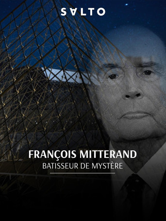 François Mitterrand : Bâtisseur de mystères movie poster