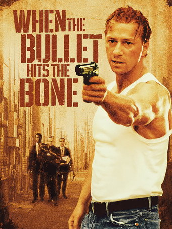 When the Bullet Hits the Bone movie poster