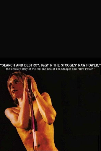 Search and Destroy: Iggy & The Stooges' Raw Power movie poster