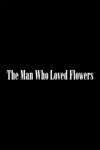 The Man Who Loved Flowers movie poster