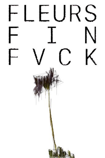 FLEURS FIN FVCK movie poster