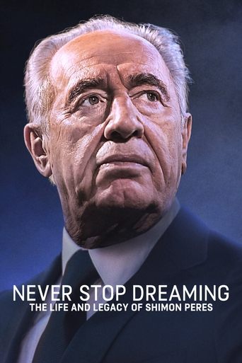 Never Stop Dreaming: The Life and Legacy of Shimon Peres movie poster