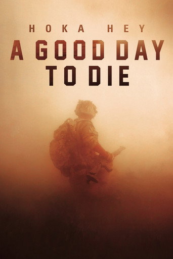 A Good Day to Die, Hoka Hey movie poster