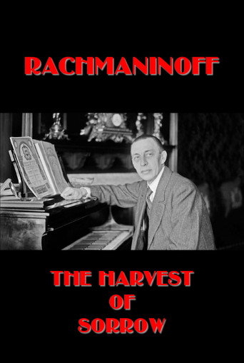 Rachmaninoff: The Harvest of Sorrow movie poster
