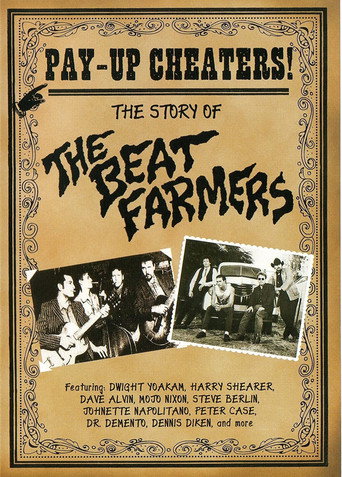 Pay Up Cheaters: The Story of the Beat Farmers movie poster