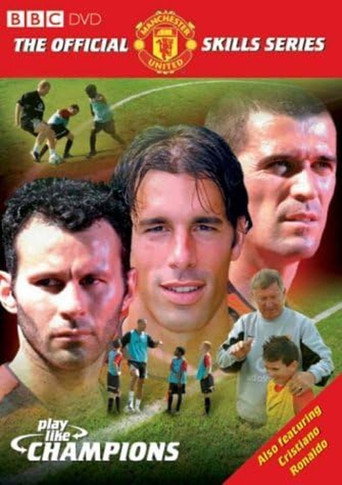 Manchester United: Play Like Champions movie poster