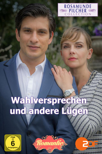 Rosamunde Pilcher: Wahlversprechen und andere Lügen movie poster