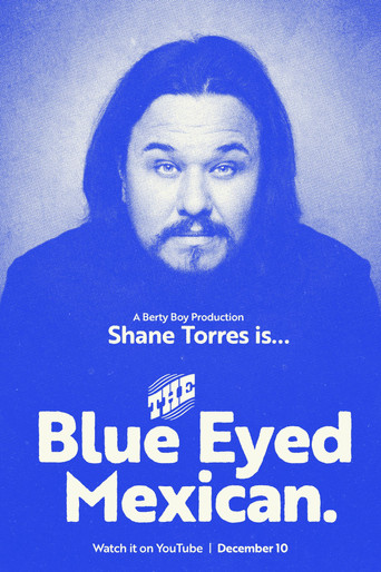 Shane Torres: The Blue Eyed Mexican movie poster