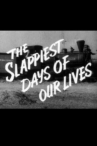 The Slappiest Days of Our Lives movie poster