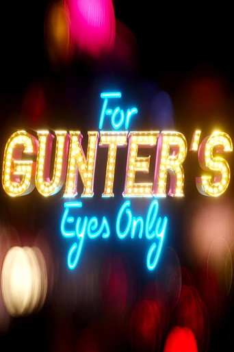 For Gunter’s Eyes Only movie poster