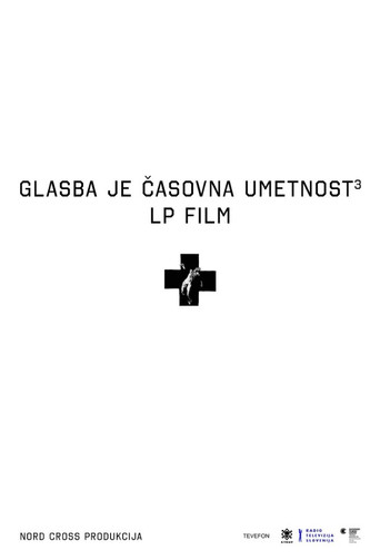 Music Is the Art of Time 3, LP Film Laibach movie poster