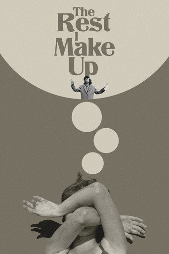 The Rest I Make Up movie poster