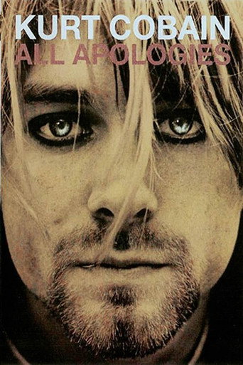 All Apologies: Kurt Cobain 10 Years On movie poster