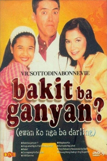 Bakit Ba Ganyan? (Ewan ko nga ba, Darling) movie poster