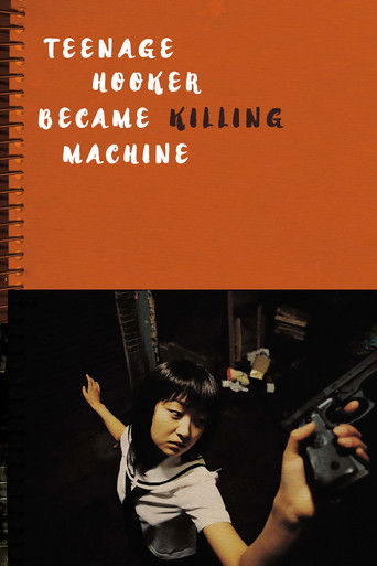Teenage Hooker Became Killing Machine movie poster