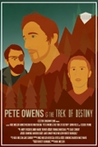 Pete Owens & the Trek of Destiny movie poster