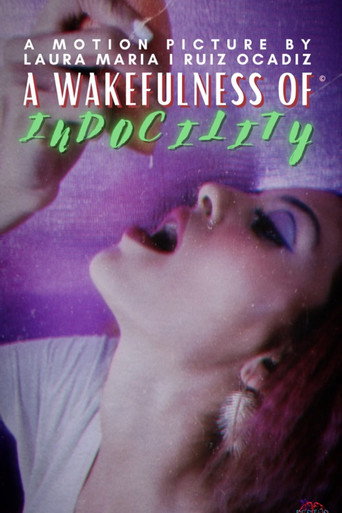A Wakefulness of Indocility movie poster