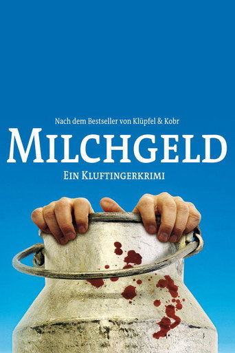Milchgeld. Ein Kluftingerkrimi movie poster