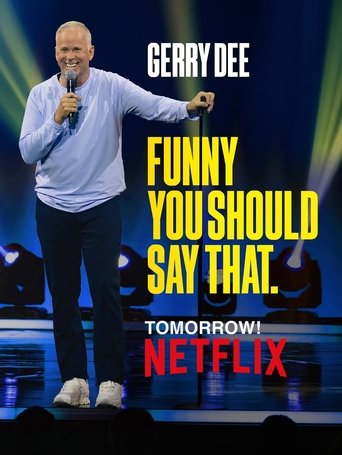 Gerry Dee: Funny You Should Say That movie poster