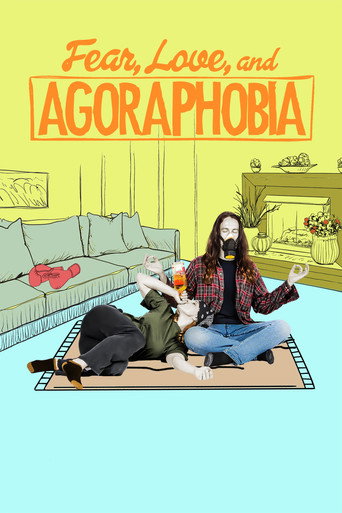 Fear, Love, and Agoraphobia movie poster
