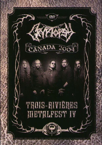 Cryptopsy: Live at Trois-Rivieres Metalfest IV movie poster