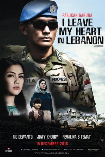 Pasukan Garuda: I Leave My Heart In Lebanon movie poster