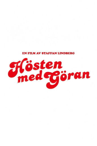 Hösten med Göran movie poster
