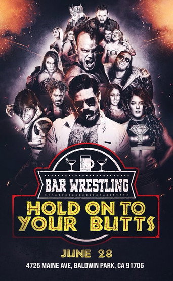 Bar Wrestling 13: Hold On To Your Butts movie poster
