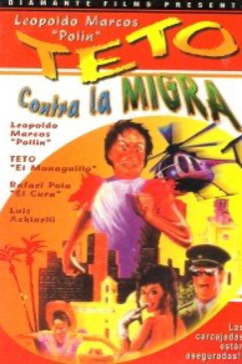 Teto contra la migra movie poster