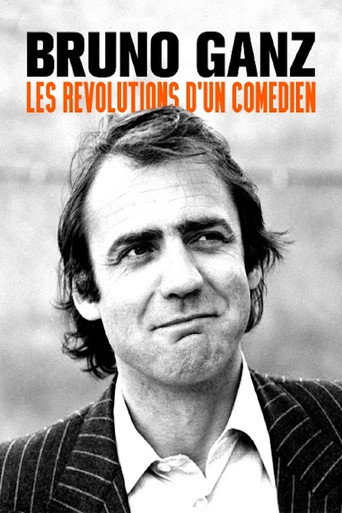 Bruno Ganz - The Longing Revolutionary movie poster