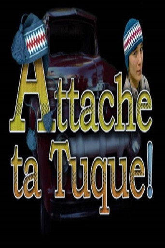 Attache ta tuque! movie poster
